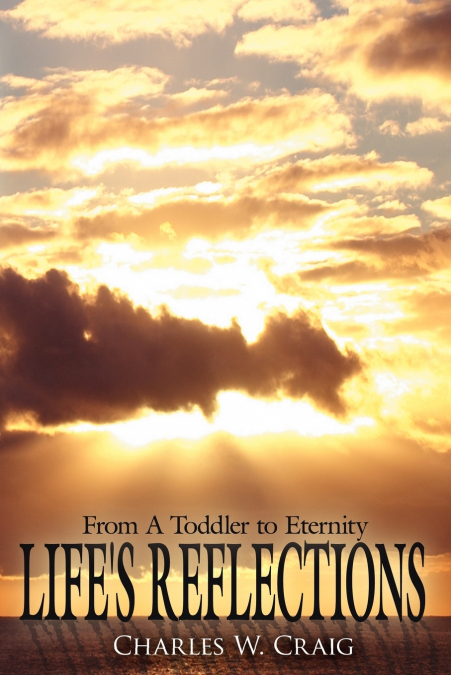 Life’s Reflections