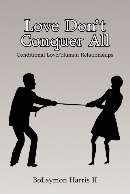 Love Don’t Conquer All