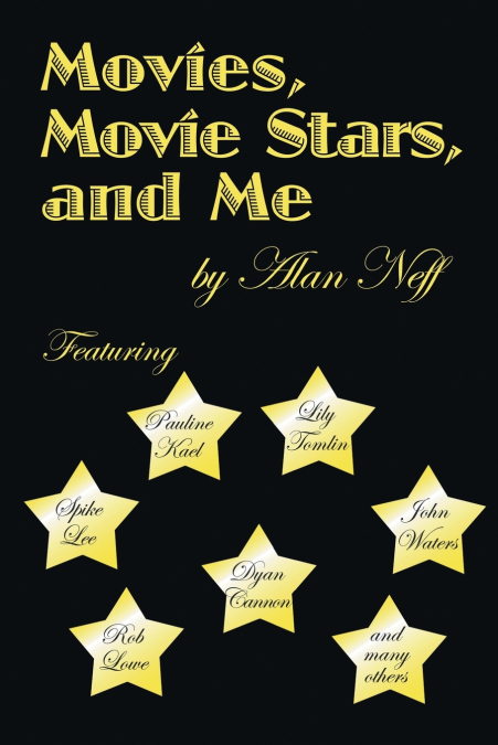 Movies, Movie Stars, and Me