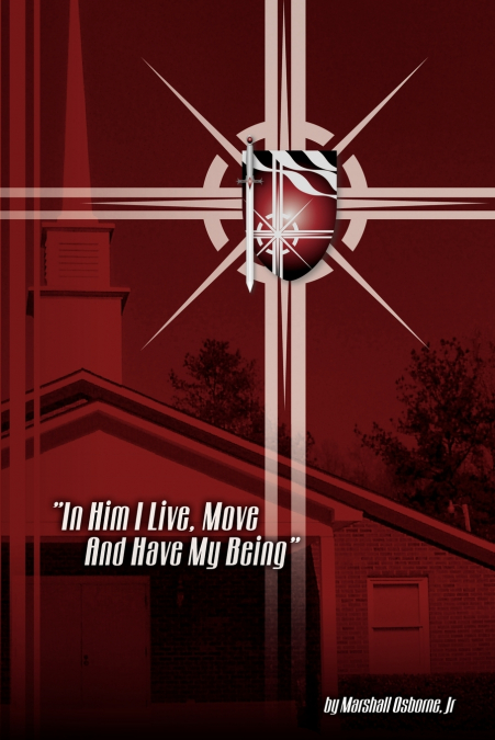 'In Him I Live, Move, and have my Being'