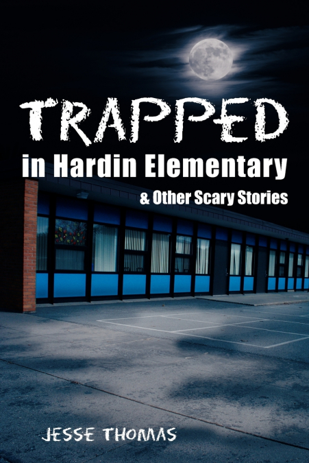 Trapped in Hardin Elementary