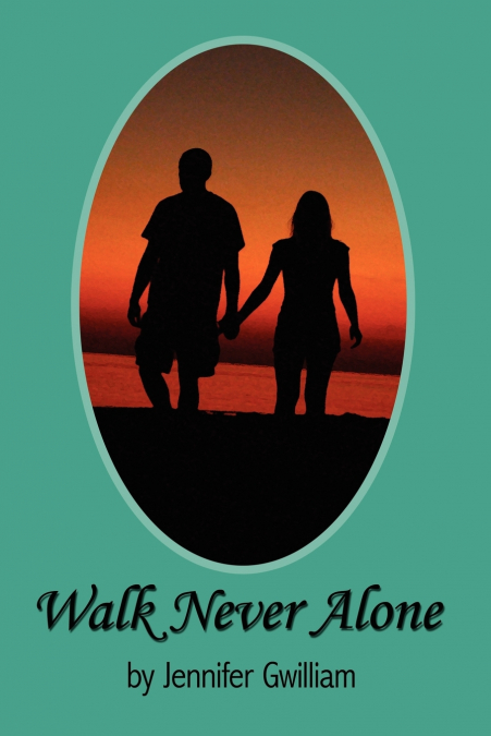 Walk Never Alone