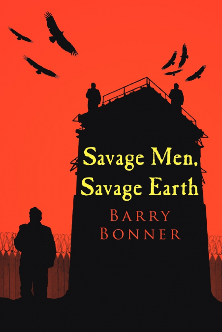 Savage Men, Savage Earth