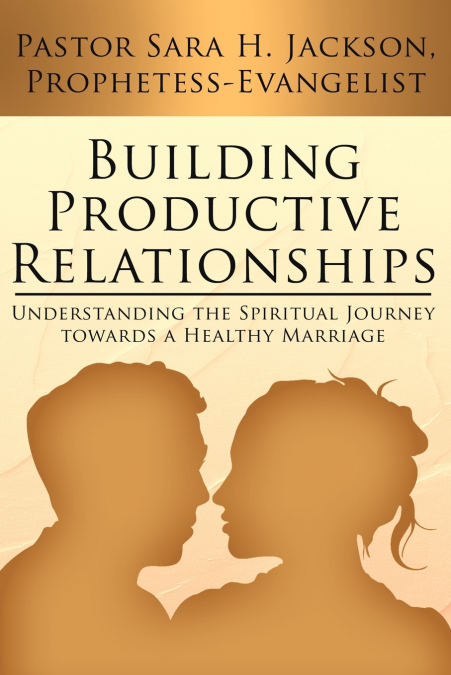 Building Productive Relationships