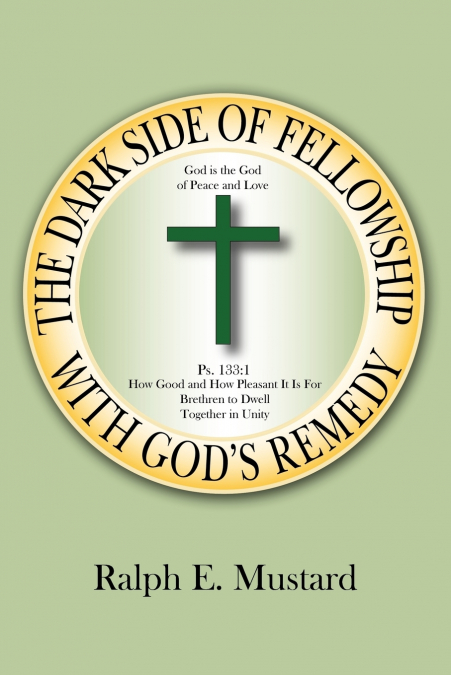 The Dark Side of Fellowship With God’s Remedy