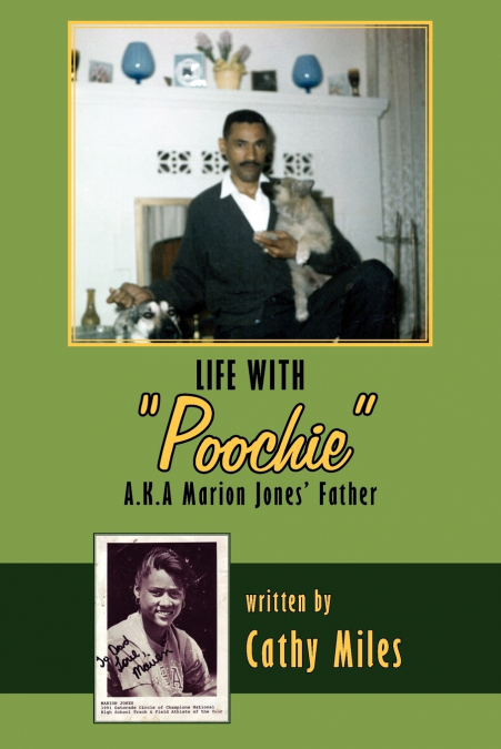 Life with Poochie A.K.A. Marion Jones’ Father