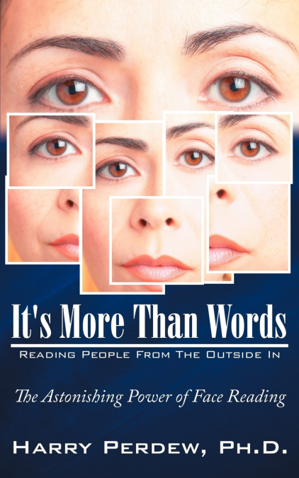 It’s More Than Words - Reading People From The Outside In