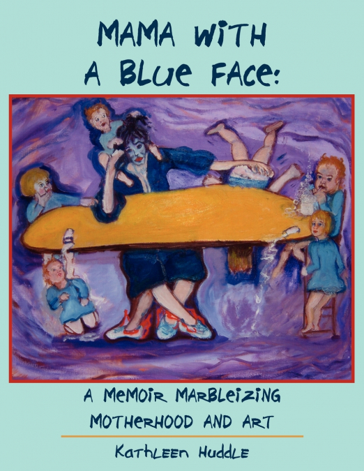 MAMA WITH A BLUE FACE