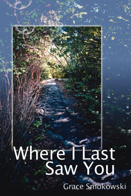 Where I Last Saw You