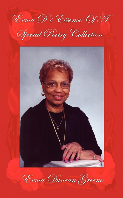 Erma D’s Essence Of A Special Poetry Collection