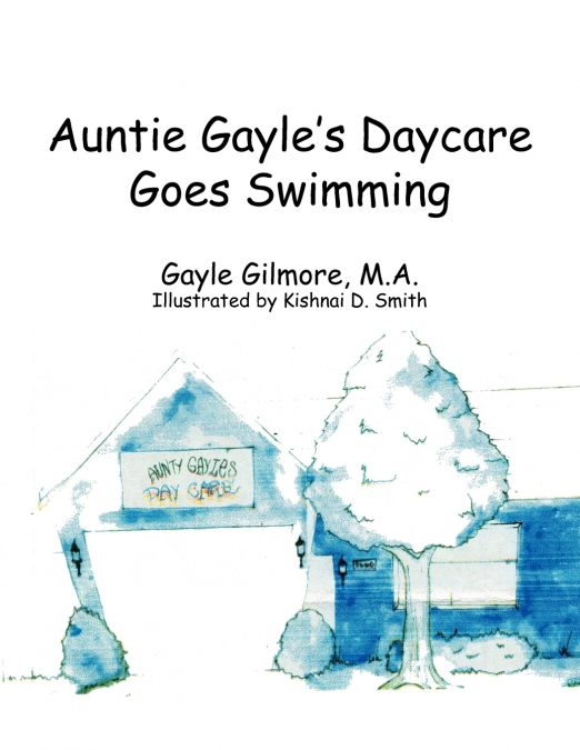 Auntie Gayle’s Daycare Goes Swimming