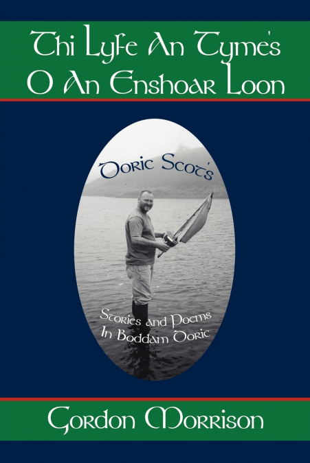 Thi Lyfe an Tyme’s O an Enshoar Loon