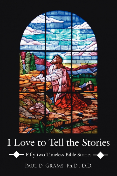 I Love to Tell the Stories