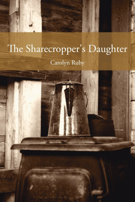 The Sharecropper’s Daughter
