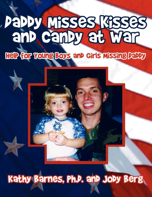 Daddy Misses Kisses and Candy at War