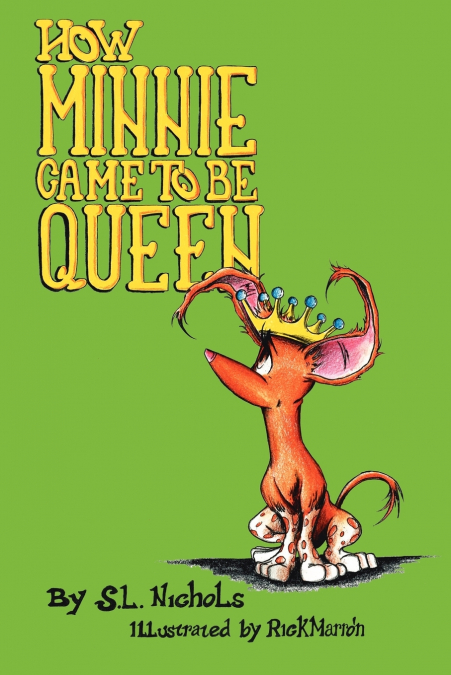 How Minnie Came to be Queen