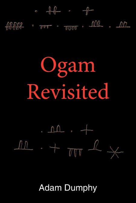 Ogam Revisited
