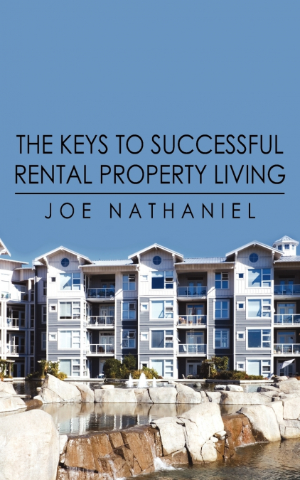 The Keys to Successful Rental Property Living