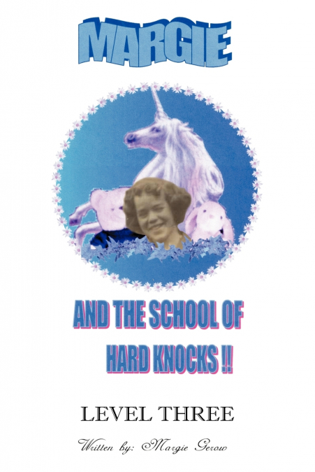 Margie and the School of Hard Knocks-Level Three