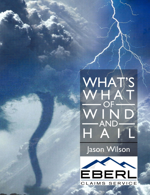 What’s What of Wind and Hail
