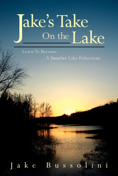 Jake’s Take on the Lake