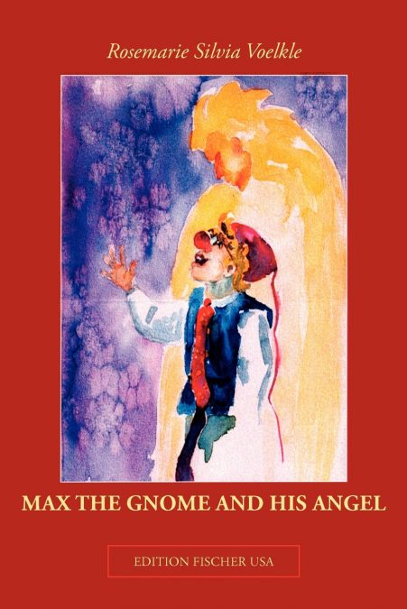 MAX THE GNOME AND HIS ANGEL