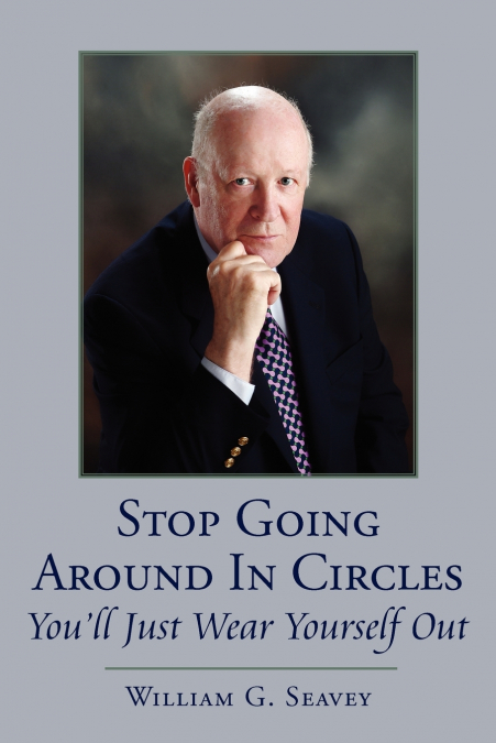 Stop Going Around In Circles-You’ll Just Wear Yourself Out