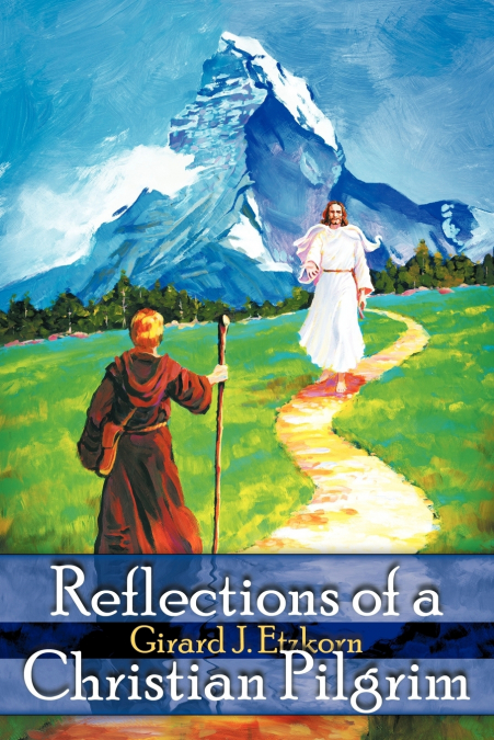 Reflections of a Christian Pilgrim