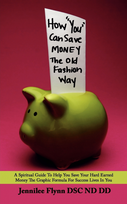 How 'You' Can Save Money The Old Fashion Way