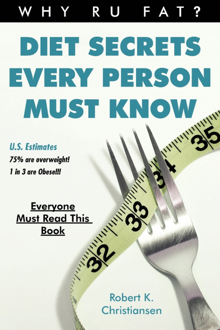 Diet Secrets Every Person Must Know