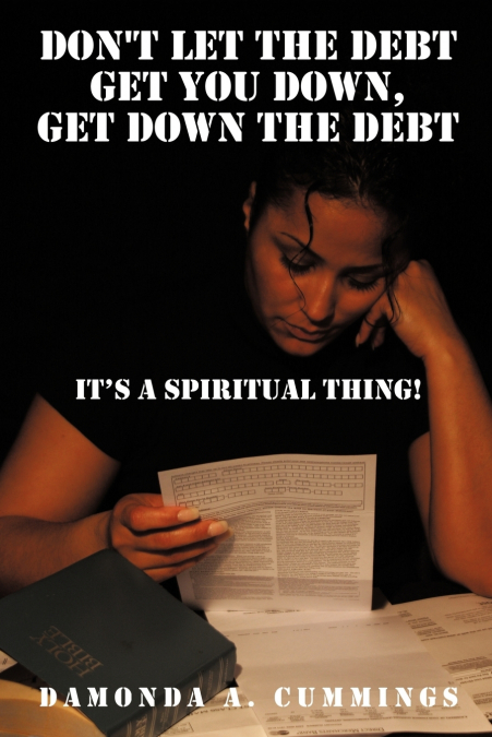 Don’t Let the Debt Get you Down, Get Down the Debt