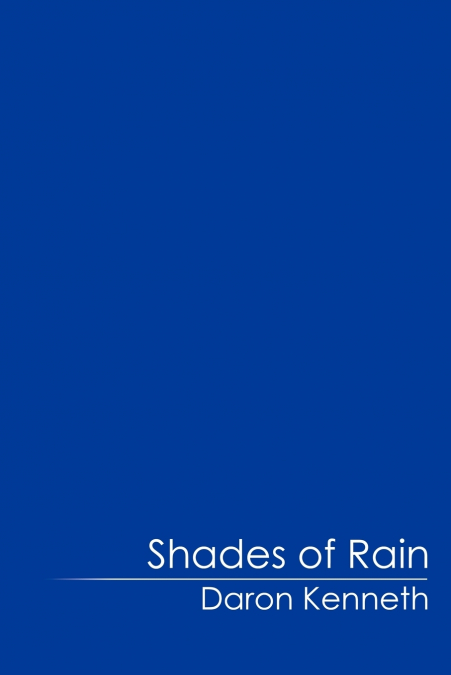 Shades of Rain