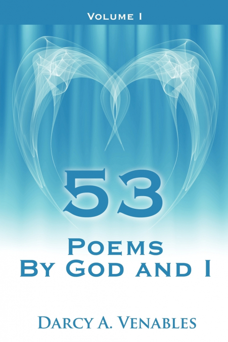 53 Poems By God and I