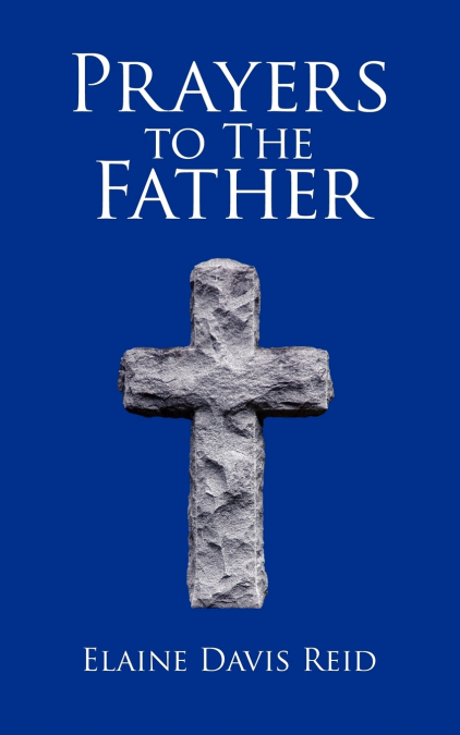 Prayers to The Father