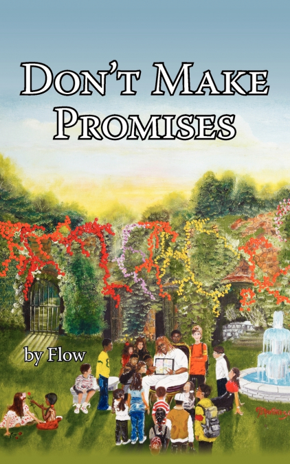 Don’t Make Promises