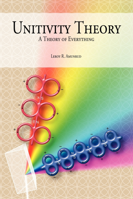 Unitivity Theory