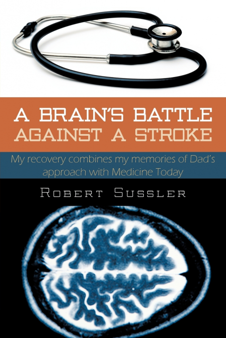 A Brain’s Battle Against a Stroke