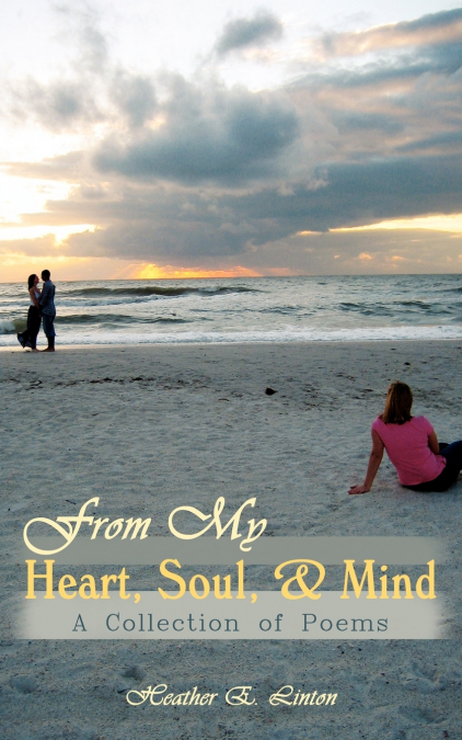 From My Heart, Soul,  and  Mind