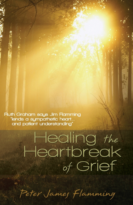 Healing the Heartbreak of Grief