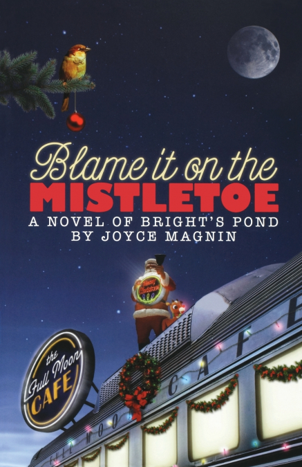 Blame It on the Mistletoe