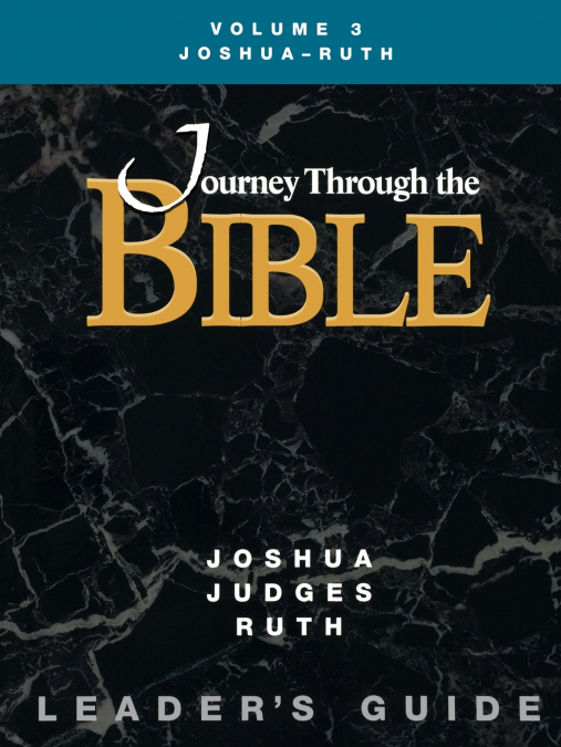 Jttb, Volume 3 Joshua - Ruth (Leader’s Guide)