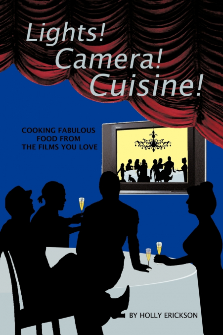 Lights! Cameras! Cuisine!