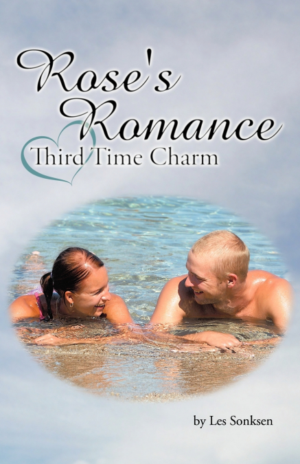 Rose’s Romance - Third Time Charm