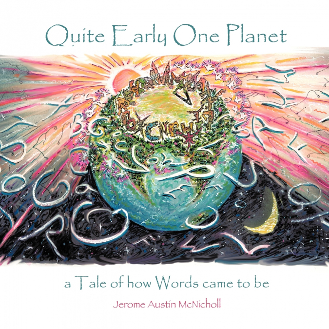 Quite Early One Planet