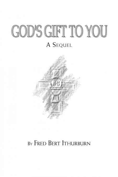 God’s Gift to You