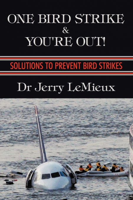 One Bird Strike and You’re Out!