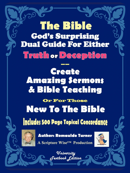 The Bible God’s Surprising Dual Guide for Either Truth or Deception