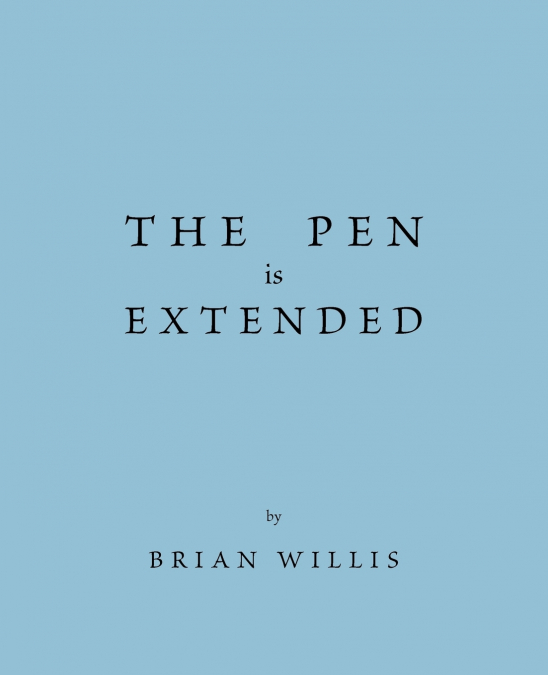 The Pen Is Extended