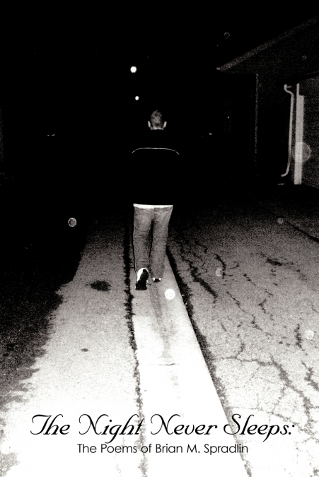 The Night Never Sleeps