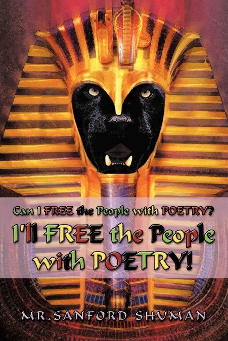 Can I Free the People with Poetry? I’ll Free the People with Poetry!